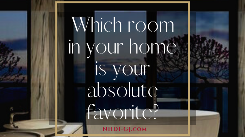 Our home is a place of comfort, and there is often one room that is our favorite. Which is yours?
