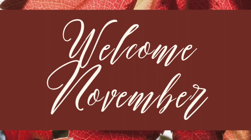 Welcome to November - the month of gratitude!
